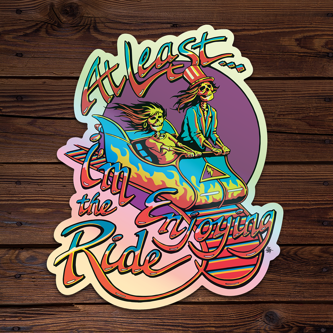 Enjoying The Ride - Holographic Throwback Sticker