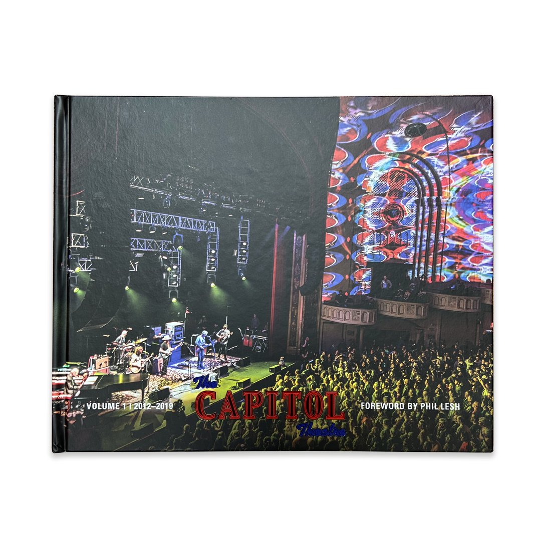 The Capitol Theatre Photo Book (Foreword by Phil Lesh)