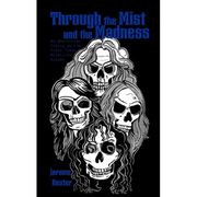 Through the Mist and the Madness: An Analytical Thesis on the First Three Metallica Albums