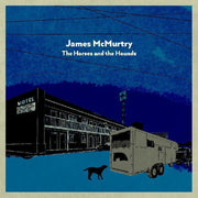 James McMurtry – The Horses and the Hounds (LP Vinyl)