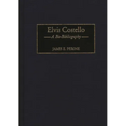Elvis Costello: A Bio-Bibliography