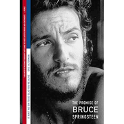 It Ain't No Sin to Be Glad You're Alive: The Promise of Bruce Springsteen