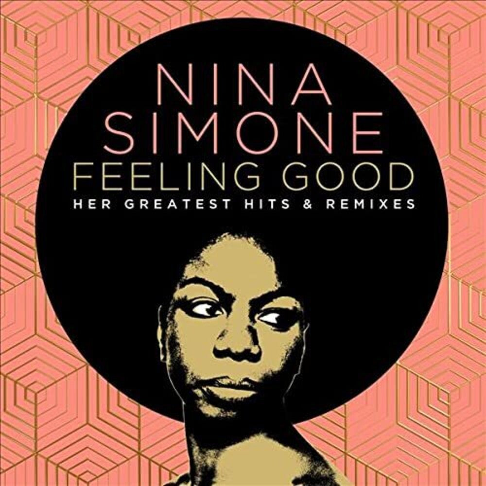Nina Simone – Feeling Good: Her Greatest Hits & Remixes (CD)