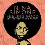 Nina Simone – Feeling Good: Her Greatest Hits & Remixes (CD)