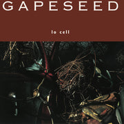 the album cover for Gapeseed - Lo Cell [180 Gram]