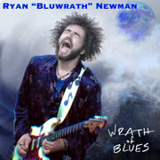 the album cover for Ryan Bluwrath Newman - Wrath of Blues