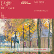 the album cover for De Jozef Beenhouwer - Mortelmans: Pno Works - Flemish Music Heritage