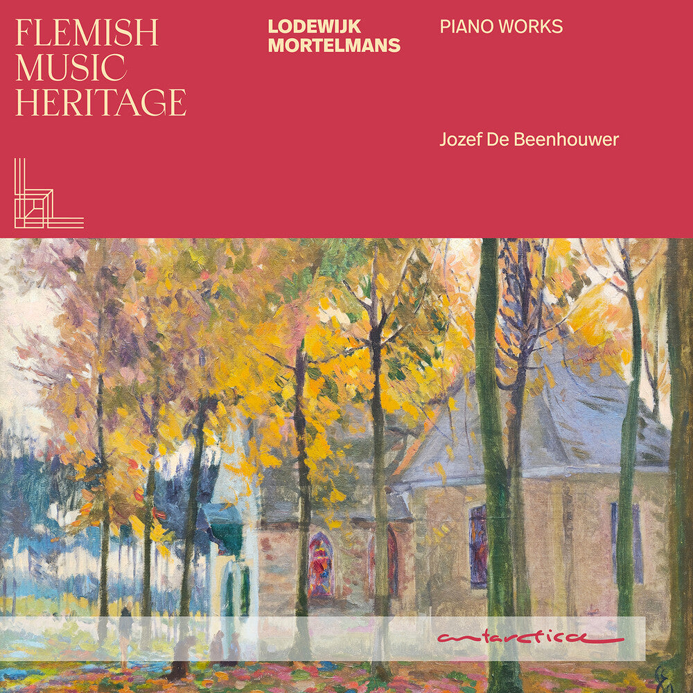 the album cover for De Jozef Beenhouwer - Mortelmans: Pno Works - Flemish Music Heritage