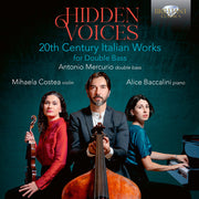 the album cover for Antonio Mercurio - Hidden Voices - 20th Century Italian Works For