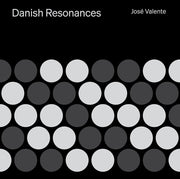 the album cover for Jose Valente - Danish Resonances