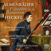 the album cover for Michael Kaulartz - Almenrader & Heckel: Pioneers Of The Bassoon