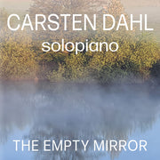 the album cover for Carsten Dahl - Empty Mirror