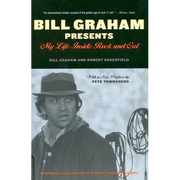 Bill Graham Presents: My Life Inside Rock and Out