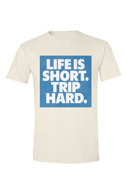 Life is Short. Trip Hard. Throwback T-Shirt - Detail