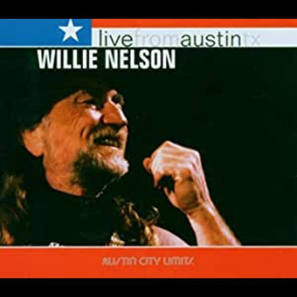 the album cover for Willie Nelson - Live From Austin Texas [Digipak]