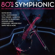 80s Symphonic - 80s Originals Combined With New Orchestral Arrangements (CD)