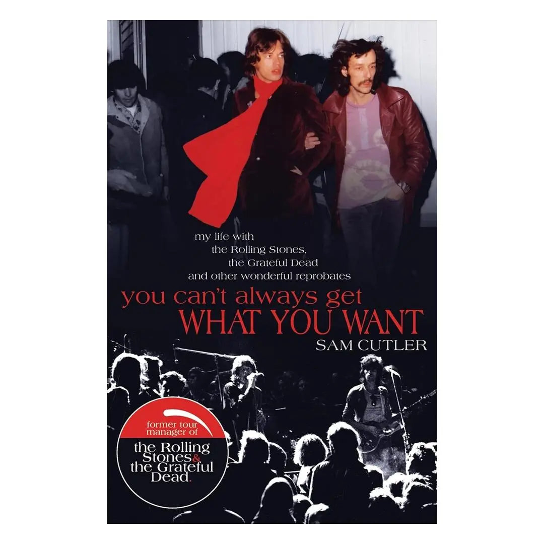 You Can't Always Get What You Want: My Life with the Rolling Stones, the Grateful Dead and Other Wonderful Reprobates (16pt Large Print Edition) (Paperback) Books by splitShops