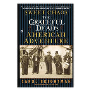 Sweet Chaos: The Grateful Dead's American Adventure (Paperback) Books by splitShops