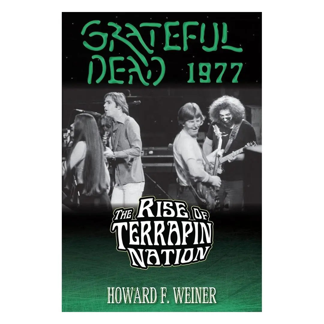 Grateful Dead 1977: The Rise of Terrapin Nation (Paperback) Books by splitShops