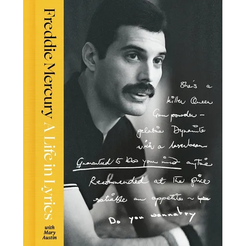 A Life in Lyrics: The Official Creative Legacy of Freddie Mercury - Hardcover