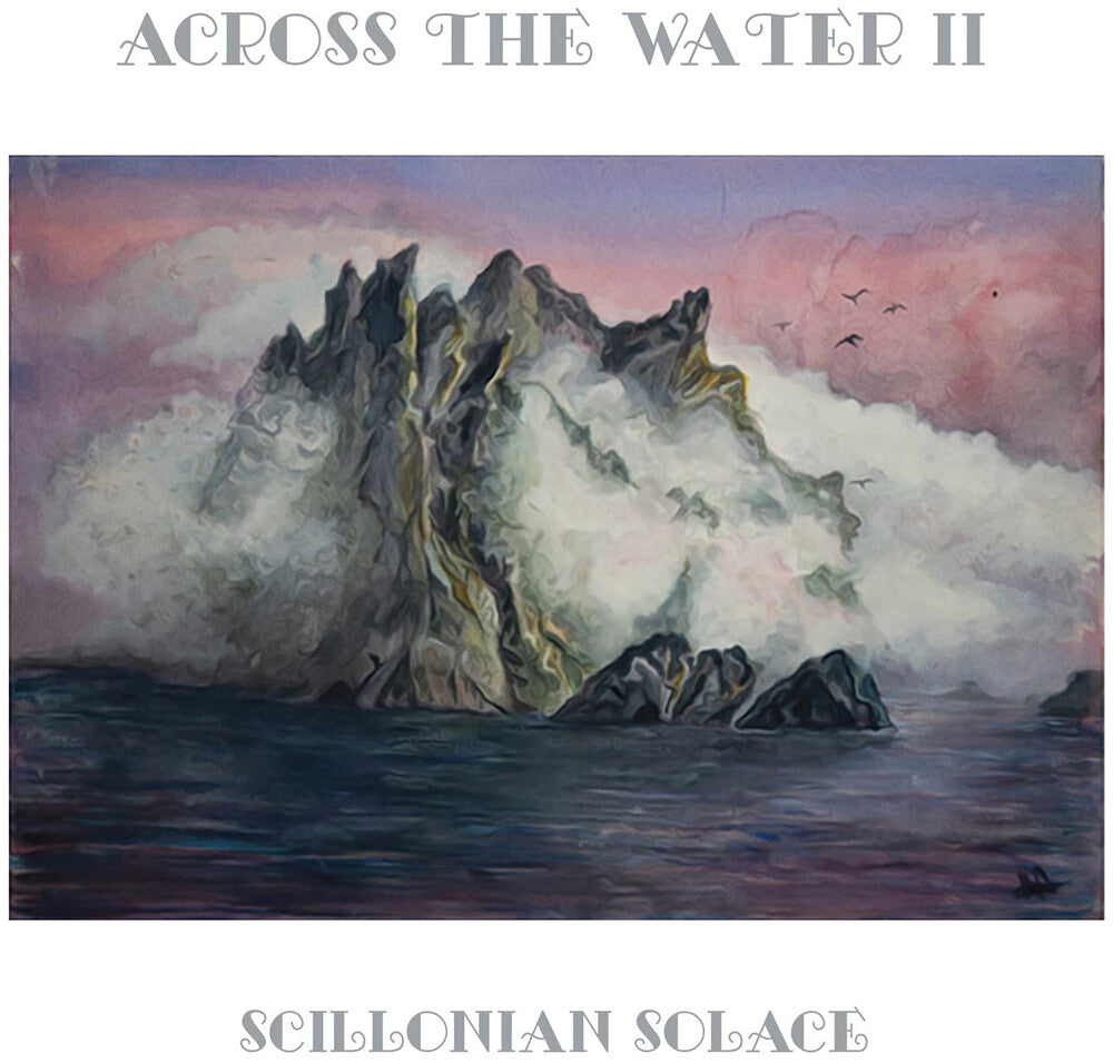 Across The Water Ii – Scillonian Solace (CD)