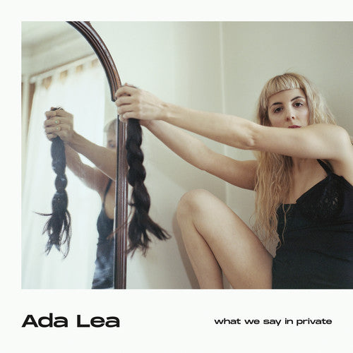 Ada Lea – What We Say In Private (LP Vinyl)