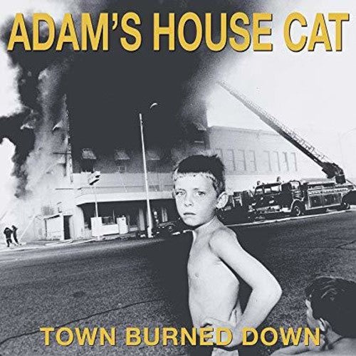 Adam's House Cat – Town Burned Down (CD)