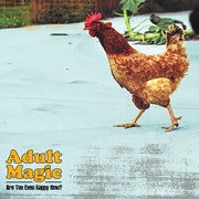 Adult Magic – Are You Even Happy Now (LP Vinyl)