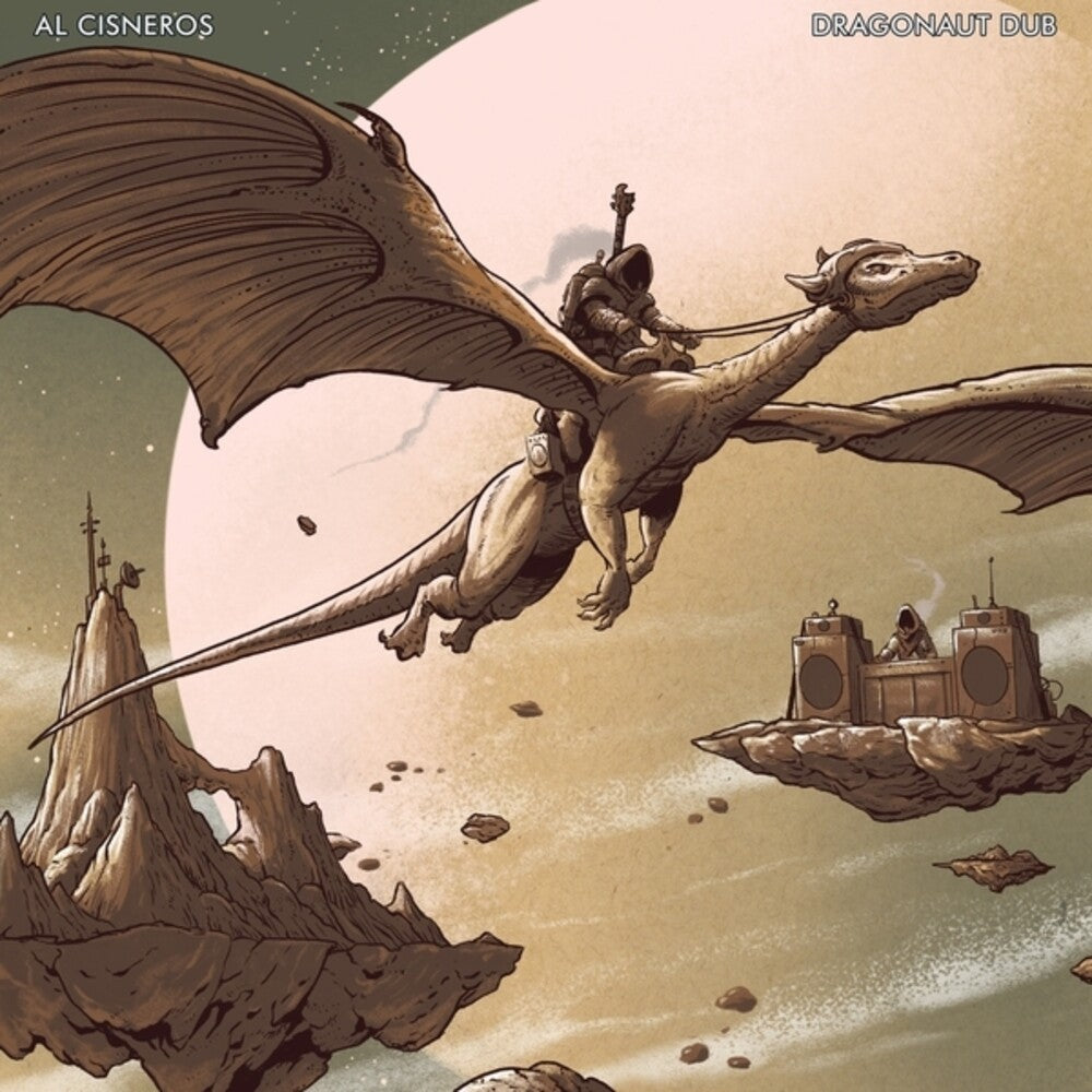 Al Cisneros – Dragonaut Dub (Ep 12" Vinyl)