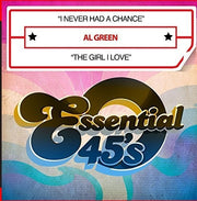 Al Green – I Never Had A Chance / The Girl I Love (CD)