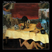 Alex Dupree – Talking To The Dog (LP Vinyl)
