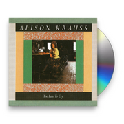 Alison Krauss – Too Late to Cry (CD) - Front