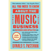All You Need to Know about the Music Business: Eleventh Edition - Hardcover