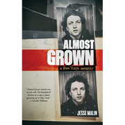 Almost Grown: A New York Memoir - Hardcover