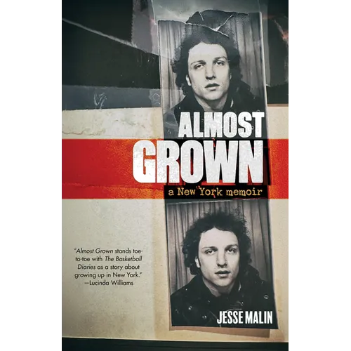 Almost Grown: A New York Memoir - Hardcover