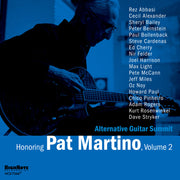 Alternative Guitar Summit – Honoring Pat Martino Vol. 2 (Digipak CD)