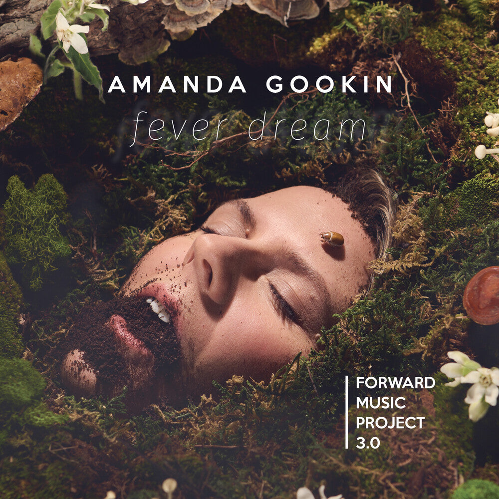 Amanda Gookin – Forward Music Project 3.0: Fever Dream (CD)