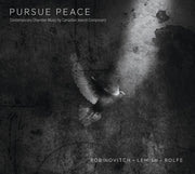 Amy Hillis – Pursue Peace -Contemporary Chamber Music Canadian (CD)