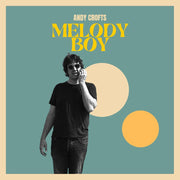 Andy Crofts – Melody Boy (CD)
