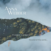 Anna Webber – It's Easier To Imagine The End Of The World (CD)