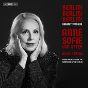 Anne Sofie Von Otter – Berlin! Berlin! Berlin! - Kabarett Und Exil (CD)
