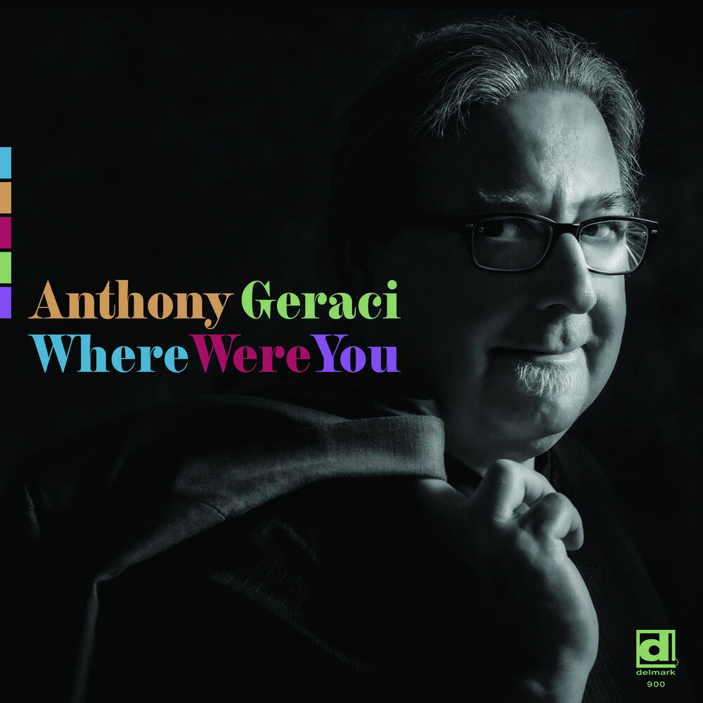 Anthony Geraci – Where Were You (LP Vinyl)