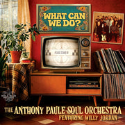 Anthony Soul Orchestra Paule – What Can We Do? (CD)