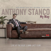 Anthony Stanco – My Way: Live At The Blue Llama Jazz Club (CD)