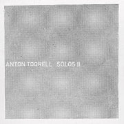 Anton Toorell – Solos Ii (180 Gram LP Vinyl)