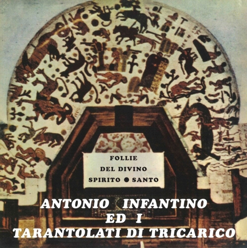 Antonio Infantino / Ed Il Gruppo Di Tricarico – Follie Del Divino Spirito Santo (LP Vinyl)
