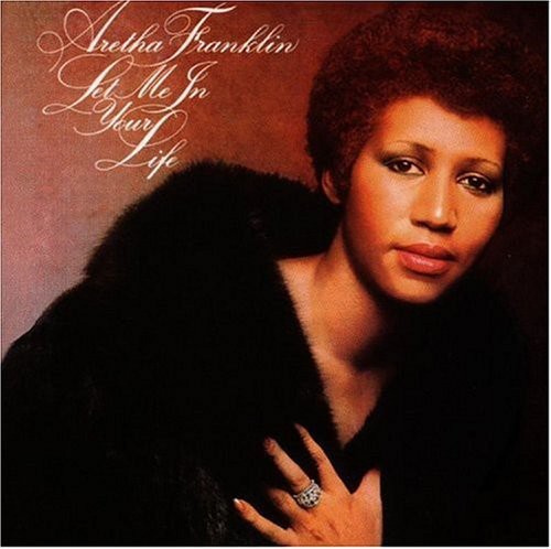Aretha Franklin – Let Me in Your Life (CD)
