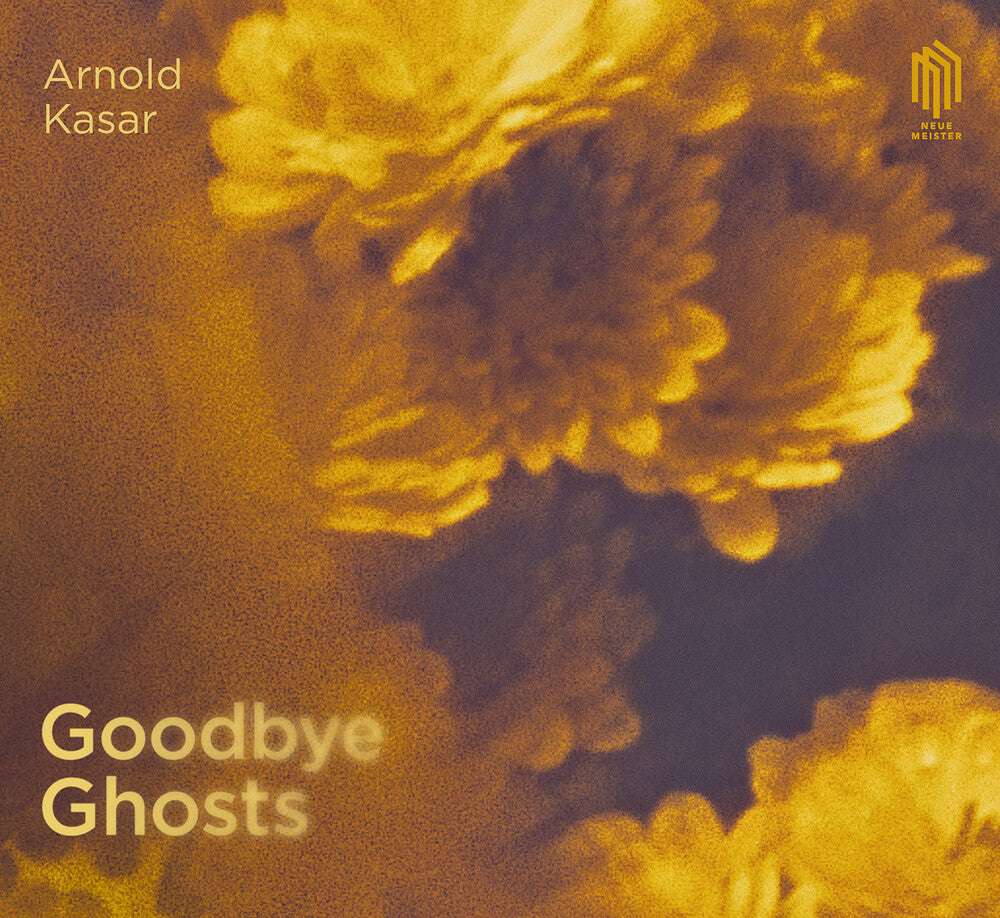 Arnold Kasar – Goodbye Ghosts (CD)