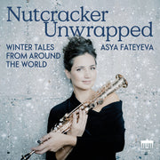 Asya Fateyeva – Nutcracker Unwrapped - Winter Tales From Around (LP Vinyl)