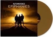Autumn Kings – Epiphanies (Gold LP Vinyl)
